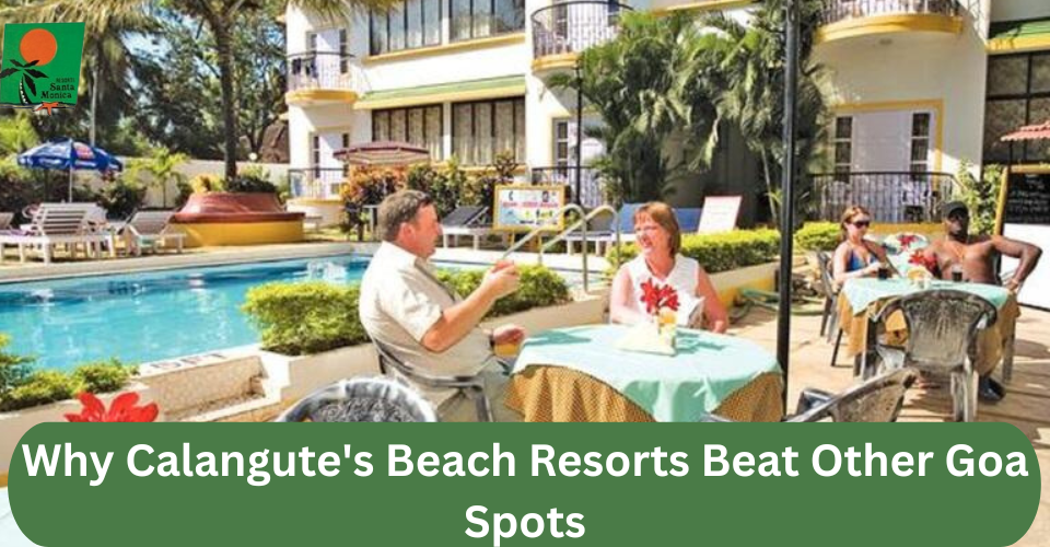 calangute beach resorts